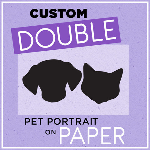 Double Custom Pet Portrait on Paper